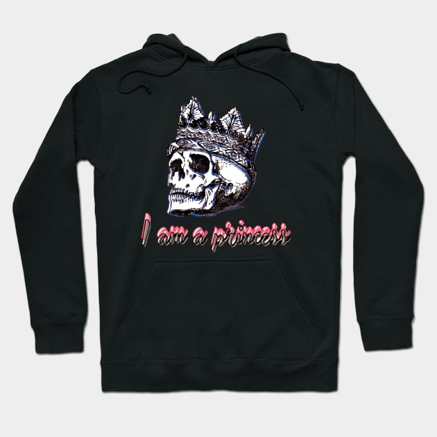 skull with crown - I am a princess Hoodie by Elizzart